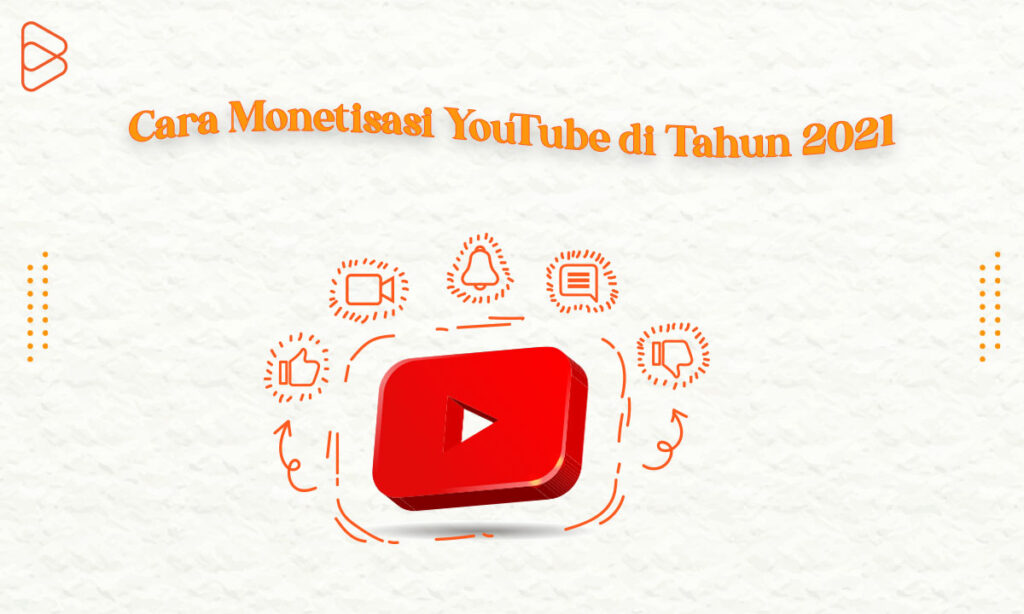 Cara Monetisasi YouTube