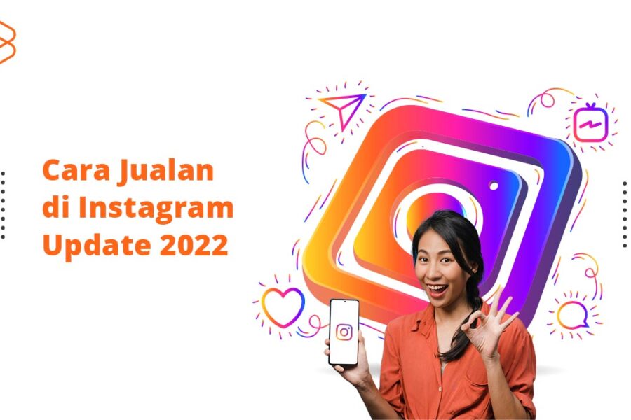 cara jualan di instagram 2022